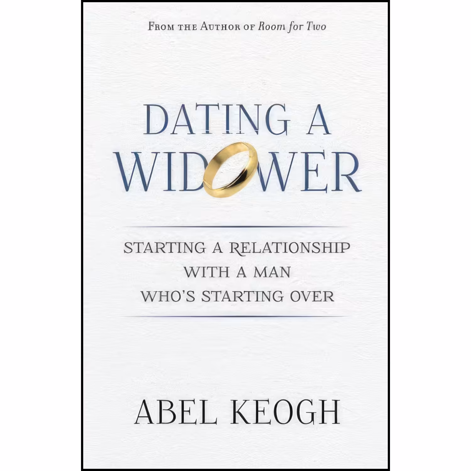 کتاب زبان اصلی Dating a Widower اثر Abel Keogh