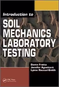 󾕇 Fratta D., Introduction to Soil Mechanics Laboratory Testing, 2007 - دانلود کتاب های دانشگاهی