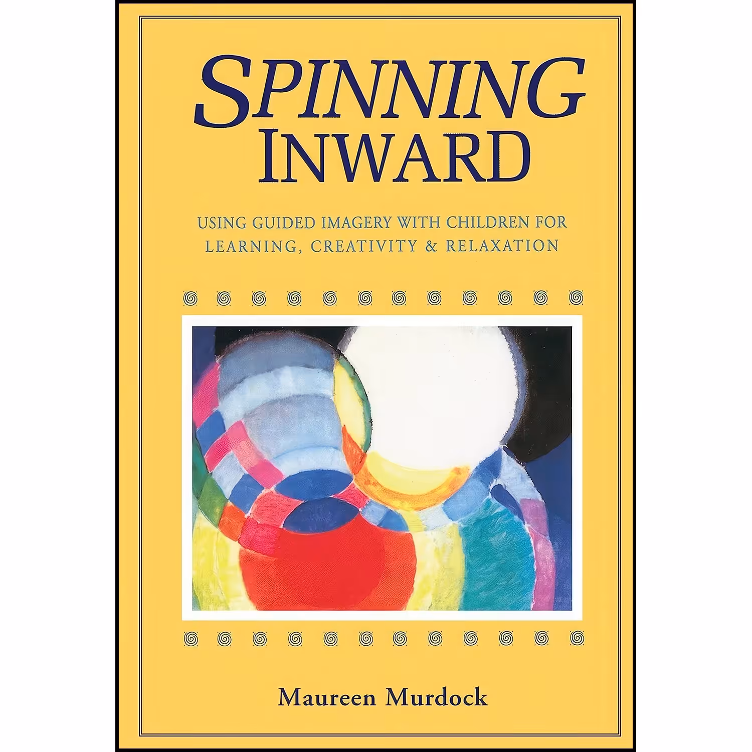 کتاب زبان اصلی Spinning Inward اثر Maureen Murdock