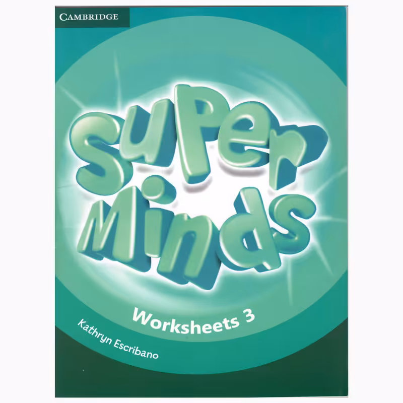 کتاب Super Minds Worksheets 3 اثر Kathryn Escribano انتشارات Cambridge