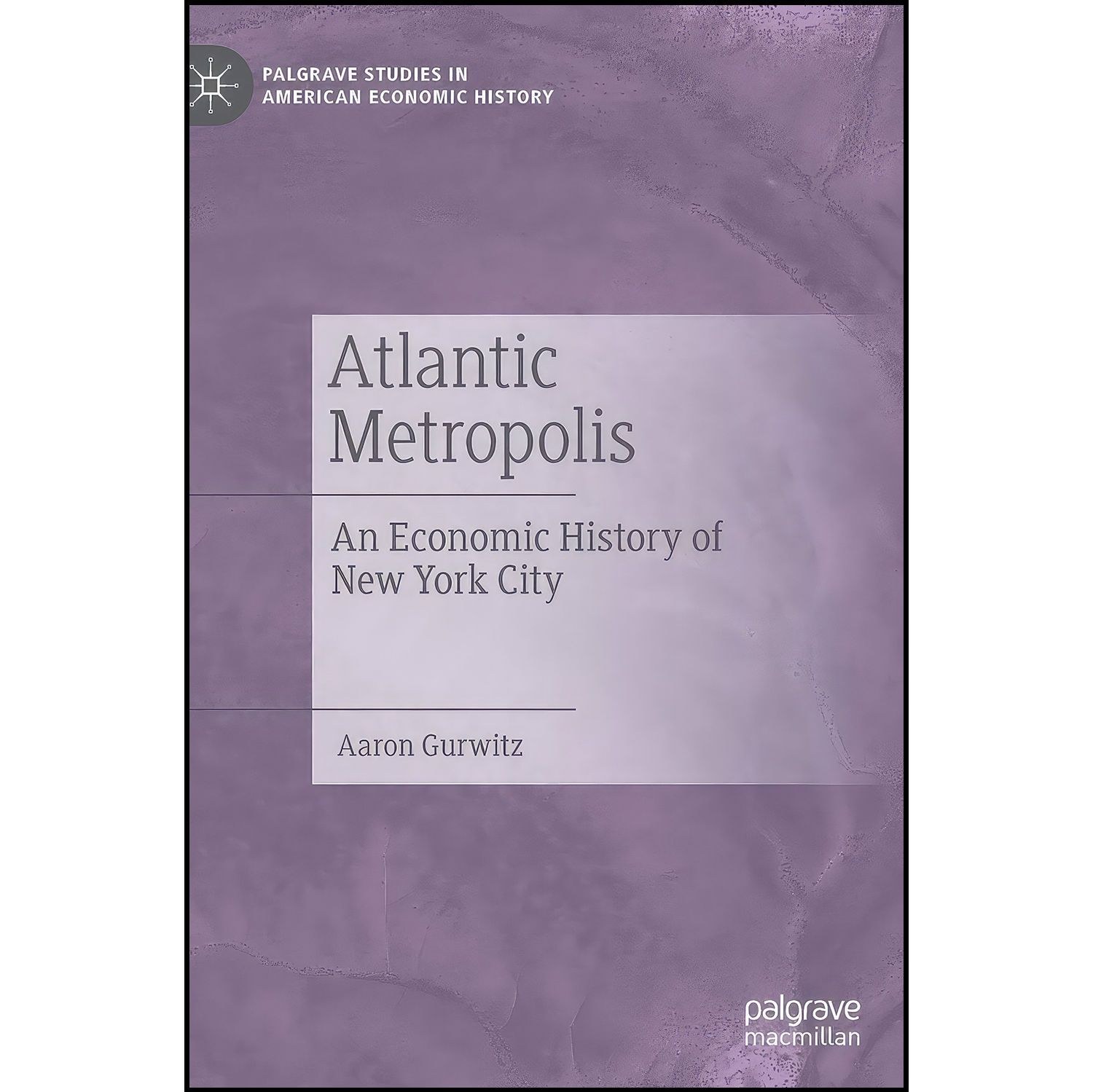 کتاب زبان اصلی Atlantic Metropolis اثر Aaron Gurwitz