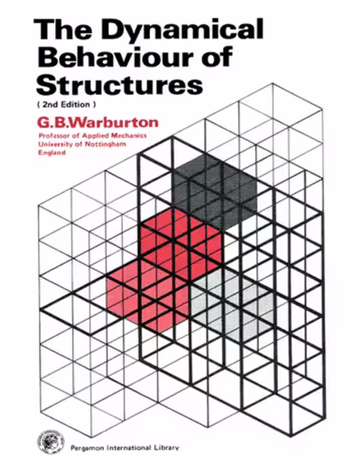 󾕇 دانلود کتاب Warburton G. B., The Dynamical Behaviour of Structures, 1976 - دانلود کتاب های دانشگاهی