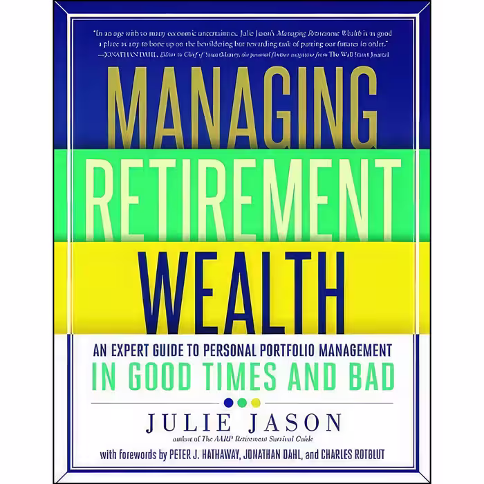 کتاب زبان اصلی Managing Retirement Wealth اثر Julie Jason