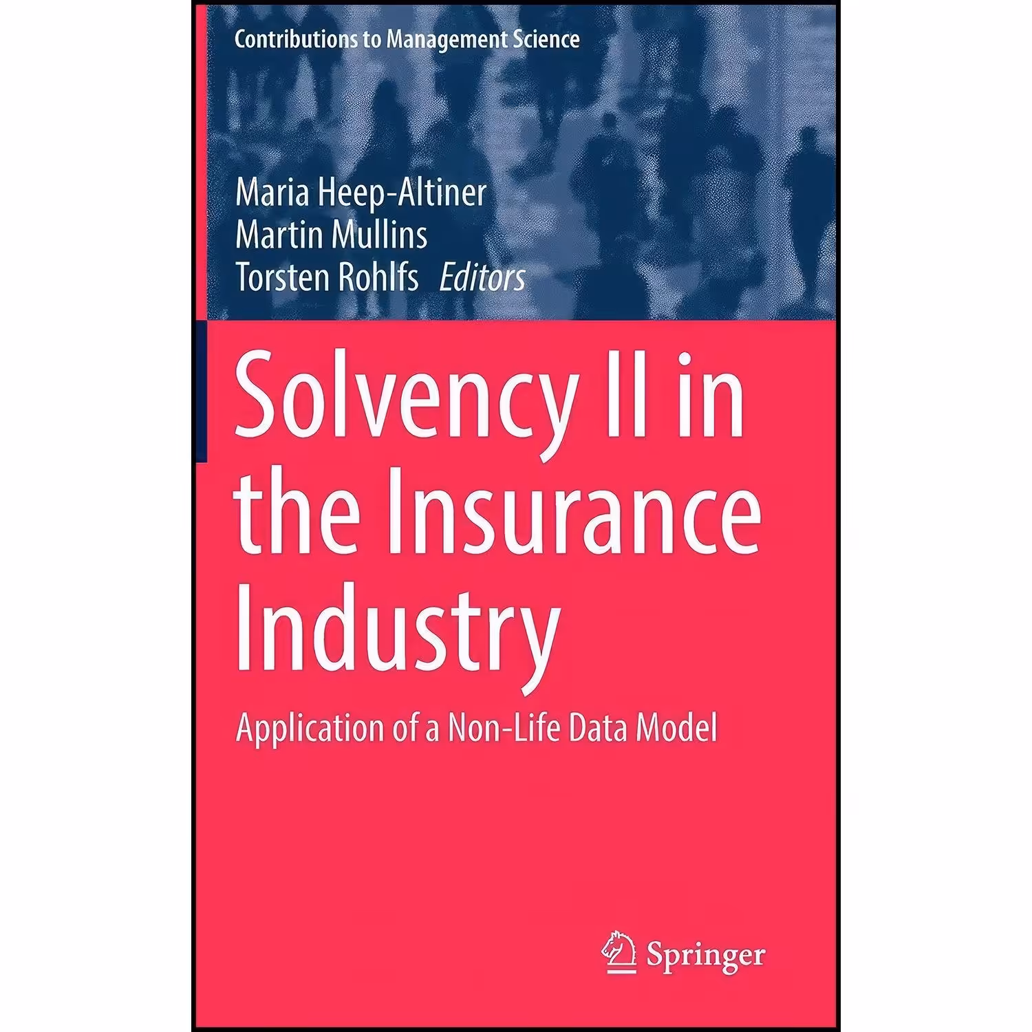 کتاب زبان اصلی Solvency II in the Insurance Industry اثر جمعی از نویسندگان