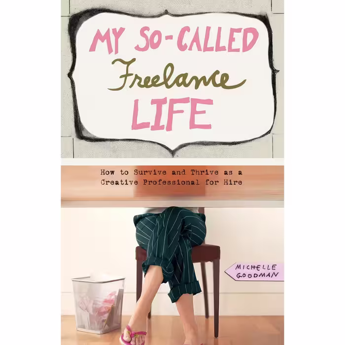 کتاب زبان اصلی My SoCalled Freelance Life اثر Michelle Goodman انتشارات تازهها