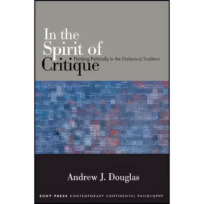 کتاب زبان اصلی In the Spirit of Critique اثر Andrew J Douglas
