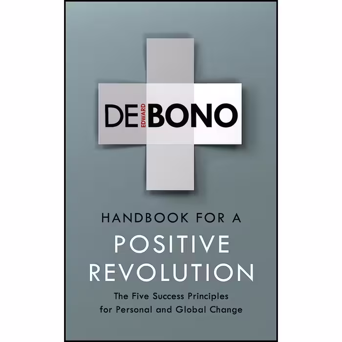 کتاب زبان اصلی Handbook for a Positive Revolution اثر Edward De Bono