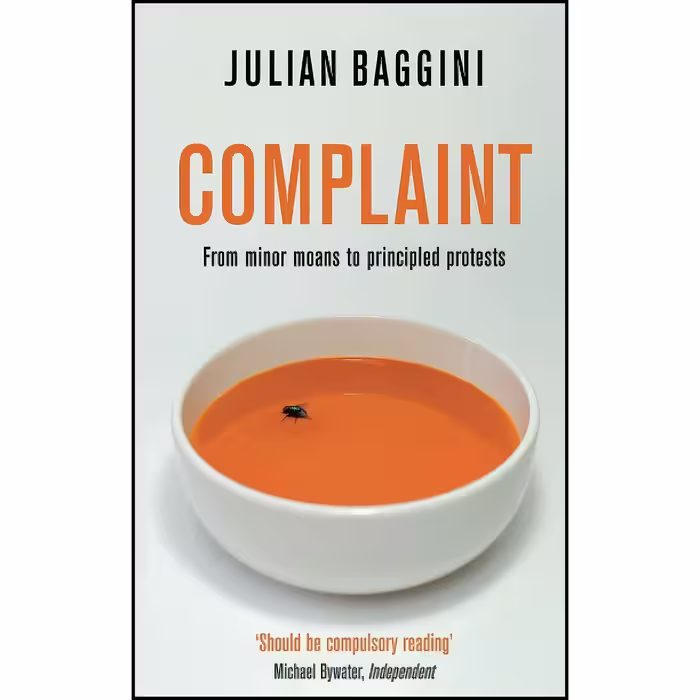 کتاب زبان اصلی Complaint اثر Julian Baggini انتشارات Profile Books