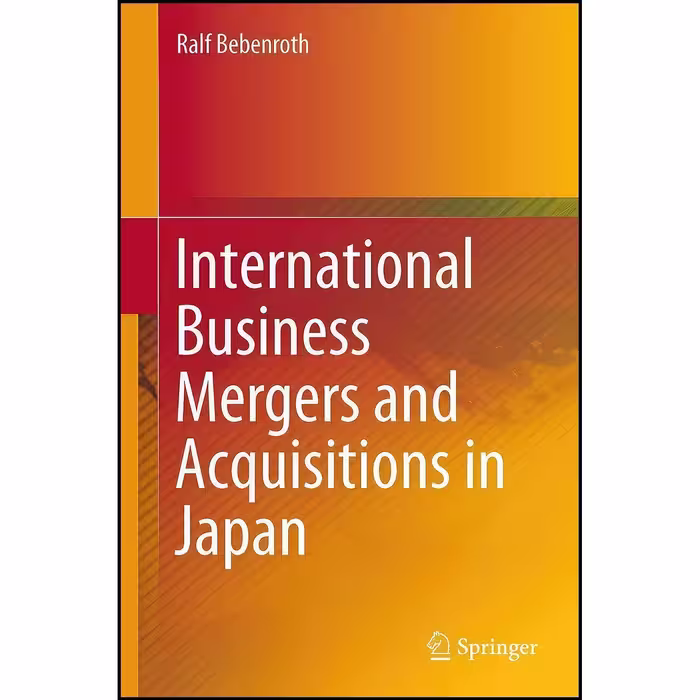 کتاب زبان اصلی International Business Mergers and Acquisitions in Japan