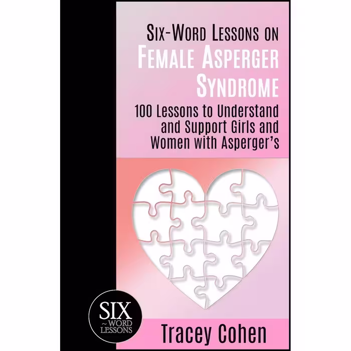 کتاب زبان اصلی SixWord Lessons on Female Asperger Syndrome اثر Tracey Cohen
