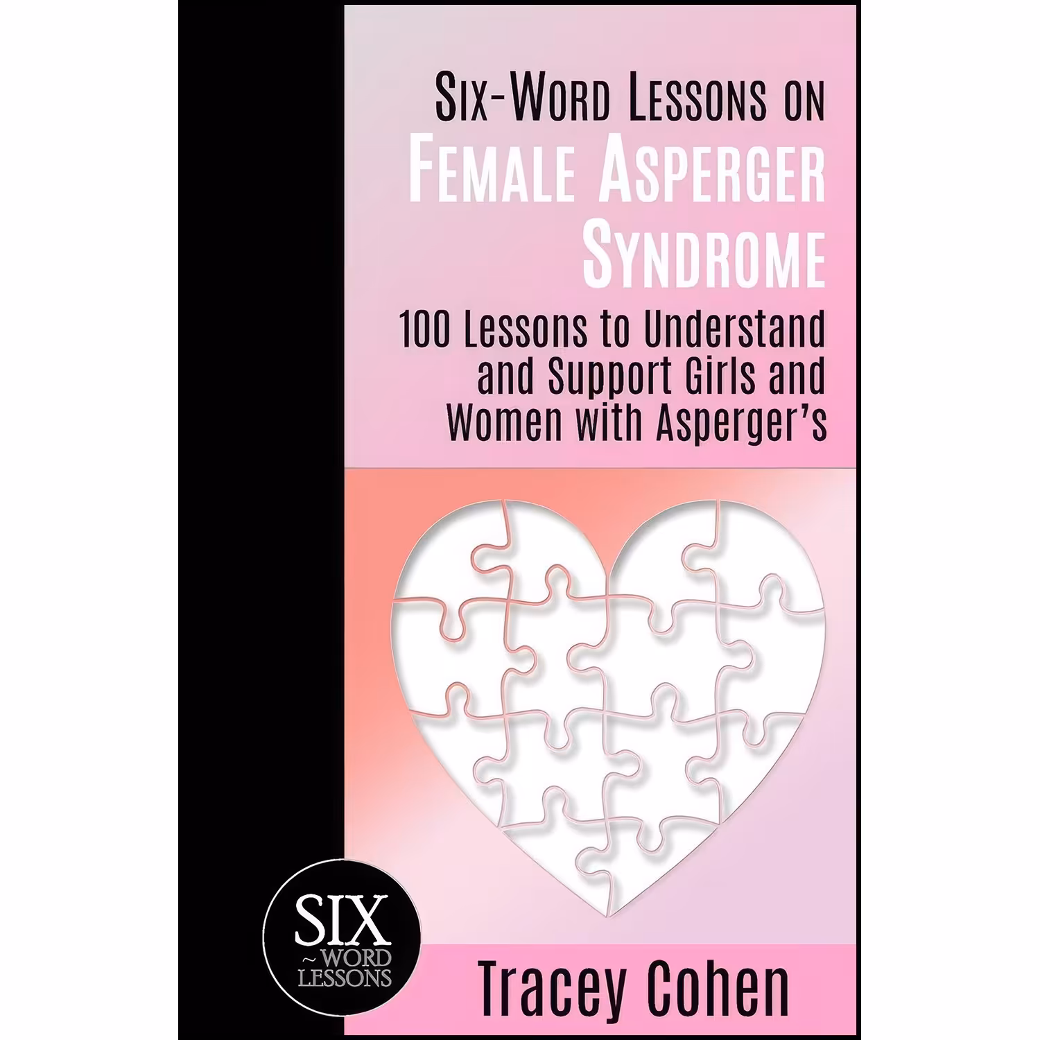 کتاب زبان اصلی SixWord Lessons on Female Asperger Syndrome اثر Tracey Cohen