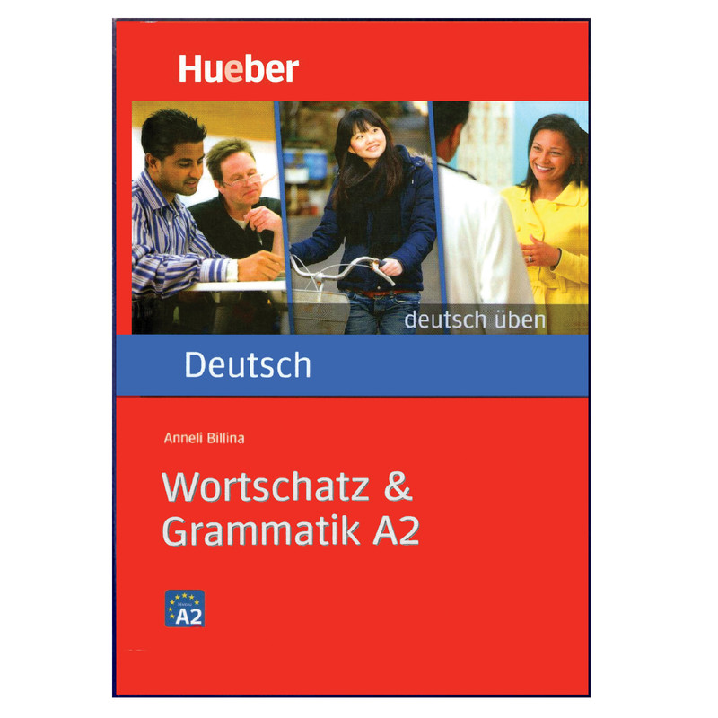 کتاب Deutsch Uben: Wortschatz & Grammatik A2 اثر جمعی از نویسندگان انتشارات هدف نوین