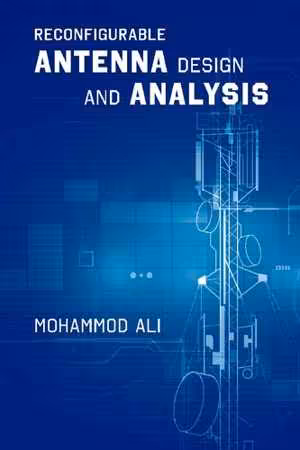 [PDF] دانلود کتاب Reconfigurable Antenna Design And Analysis, 2021