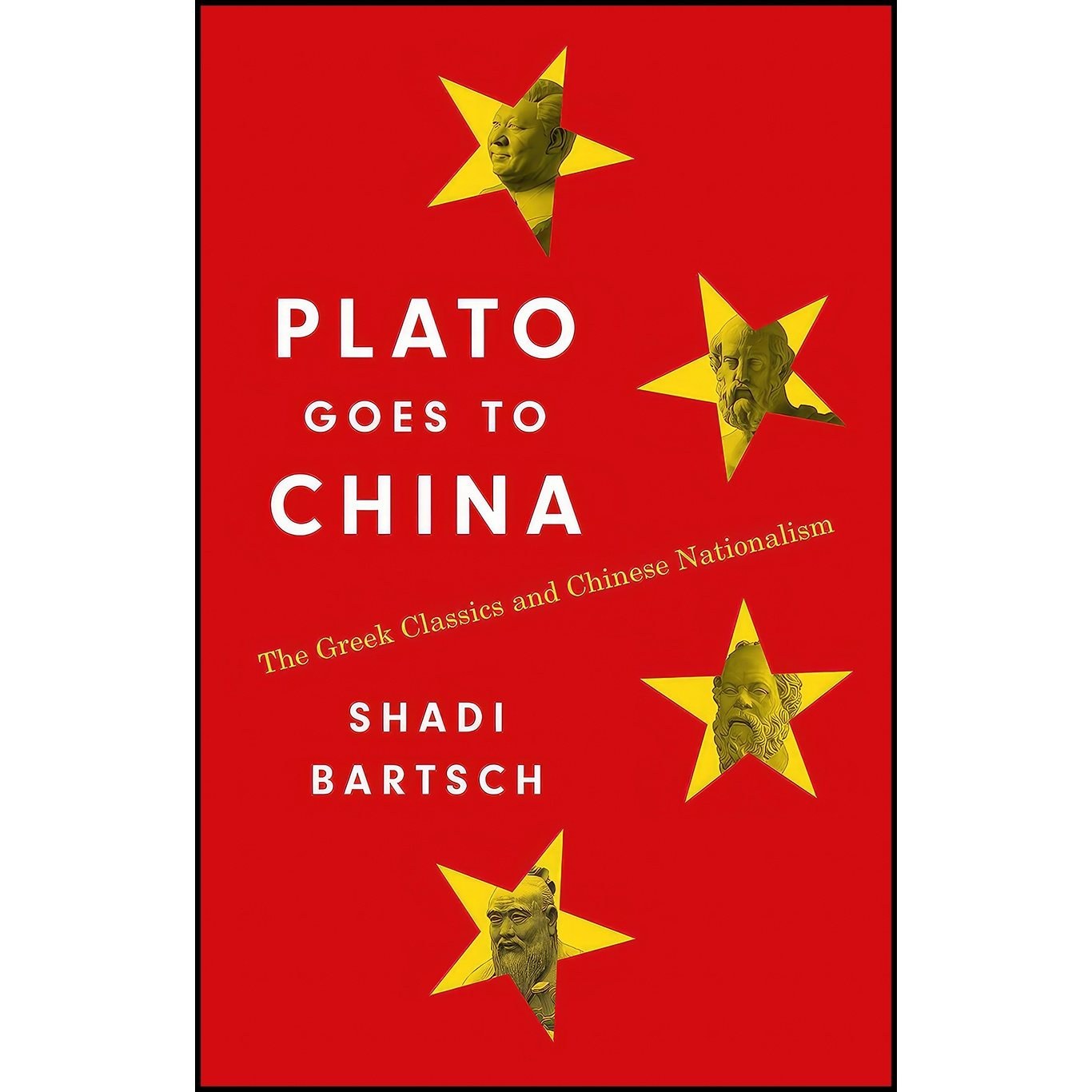 کتاب زبان اصلی Plato Goes to China اثر Shadi Bartsch