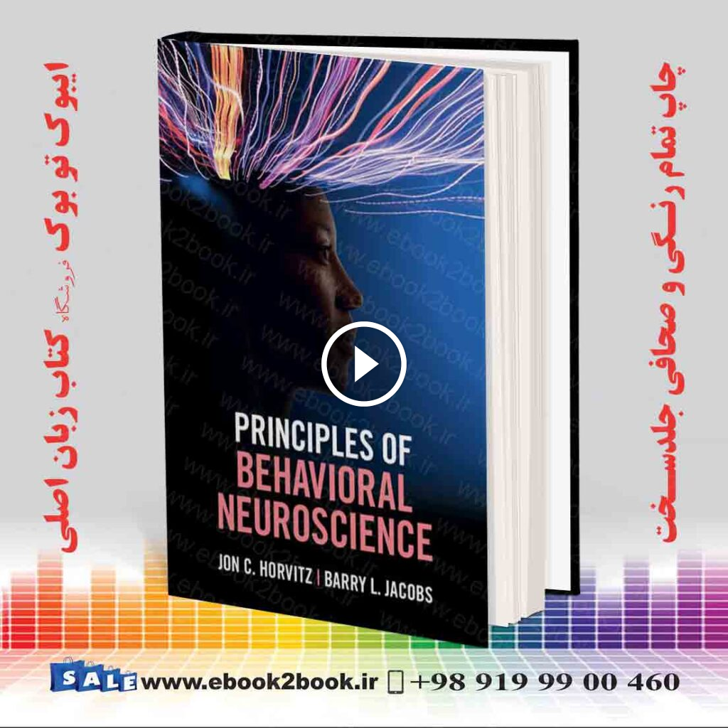 Principles of Behavioral Neuroscience