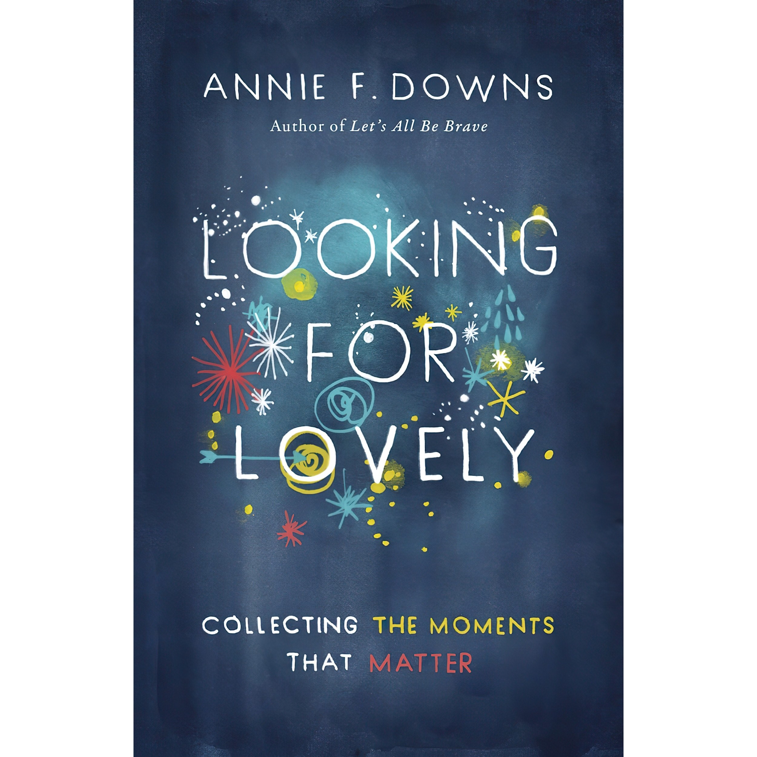 کتاب زبان اصلی Looking for Lovely اثر Annie F Downs انتشارات BH Books