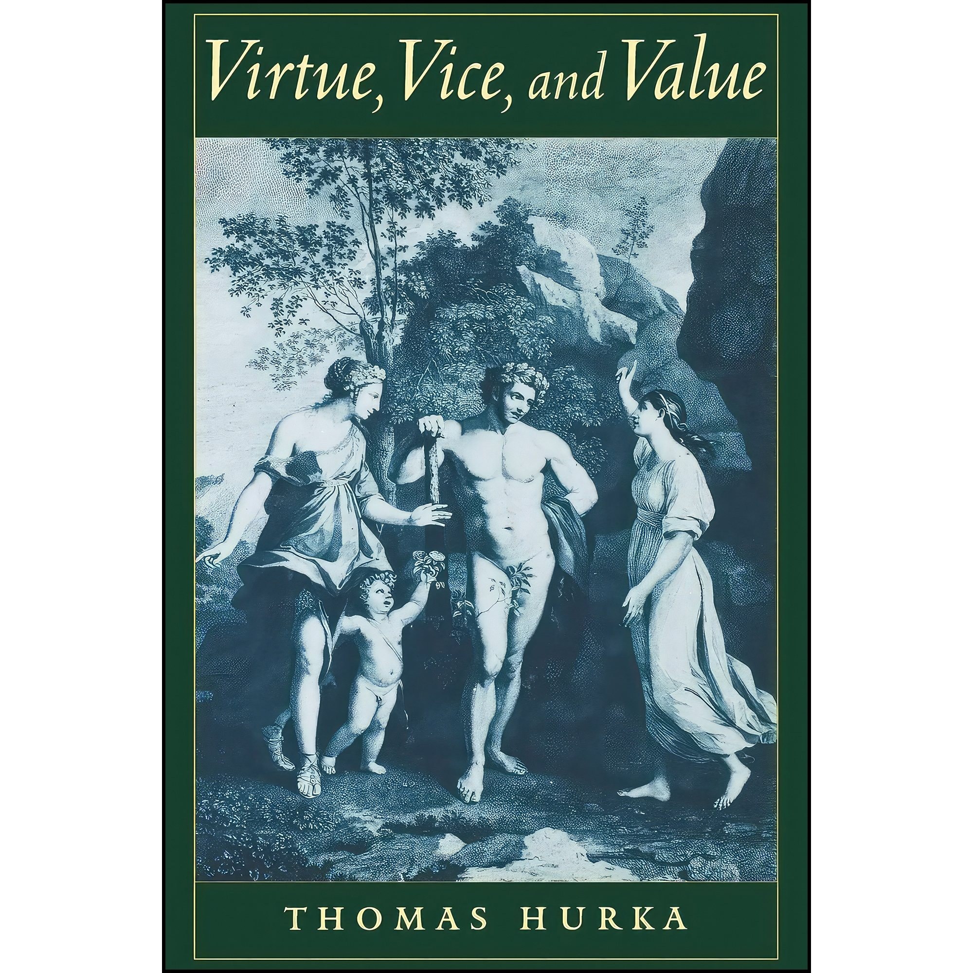 کتاب زبان اصلی Virtue Vice and Value اثر Thomas Hurka