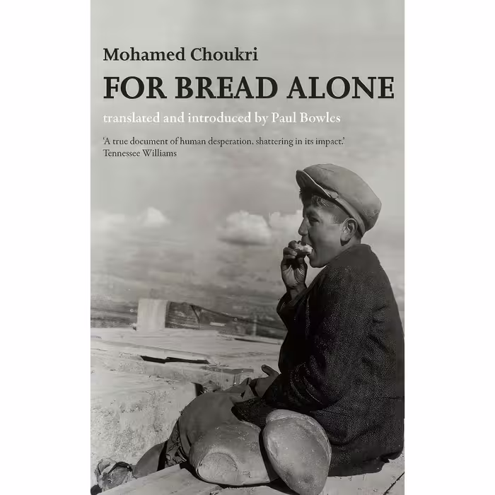 کتاب زبان اصلی For Bread Alone اثر Mohamed Choukri and Paul Bowles