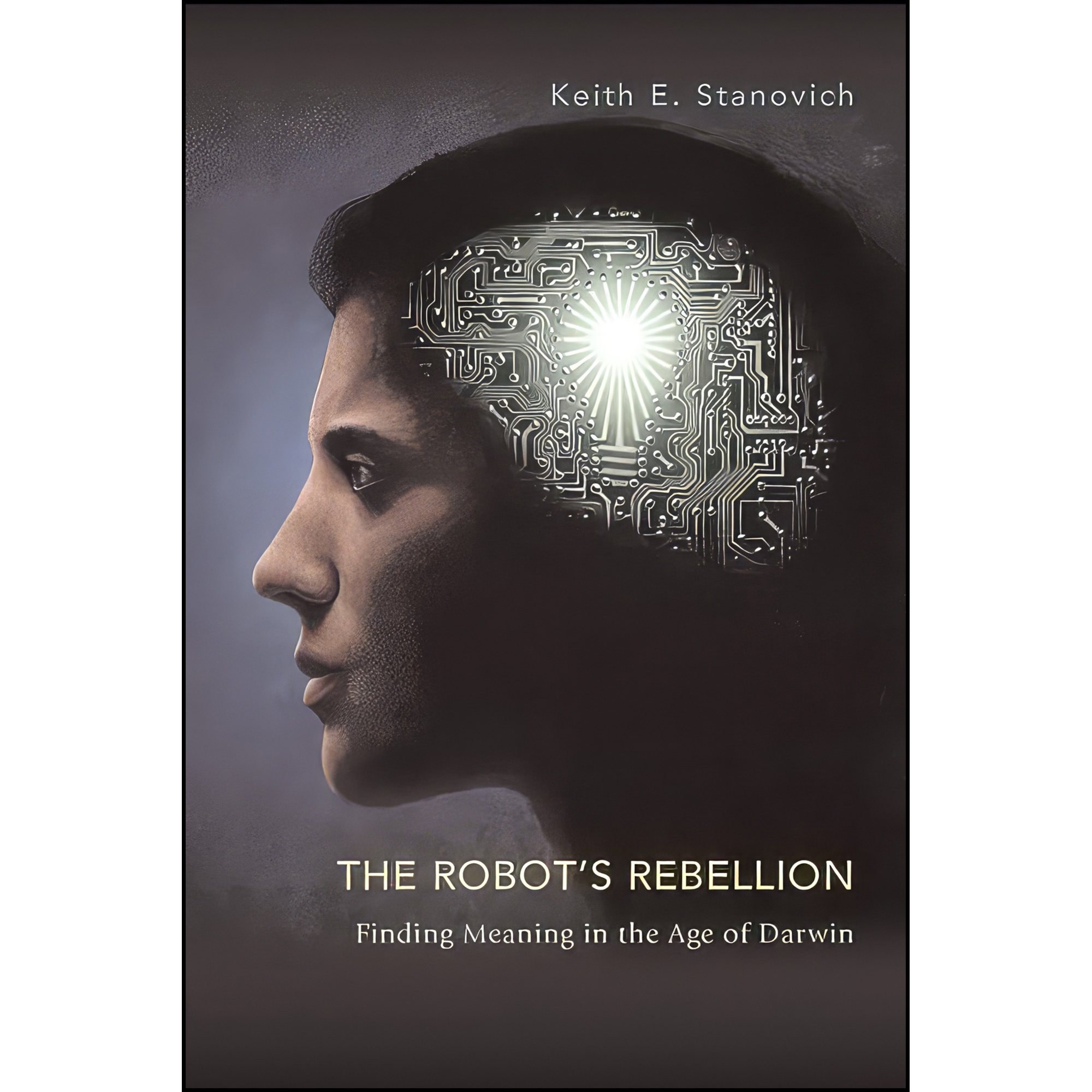 کتاب زبان اصلی The Robots Rebellion اثر Keith E Stanovich