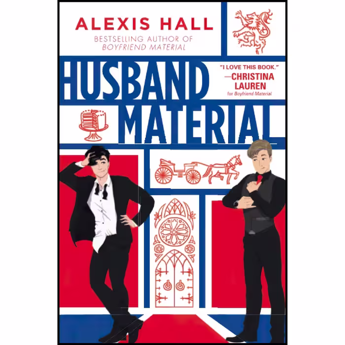 کتاب زبان اصلی Husband Material London Calling  اثر Alexis Hall