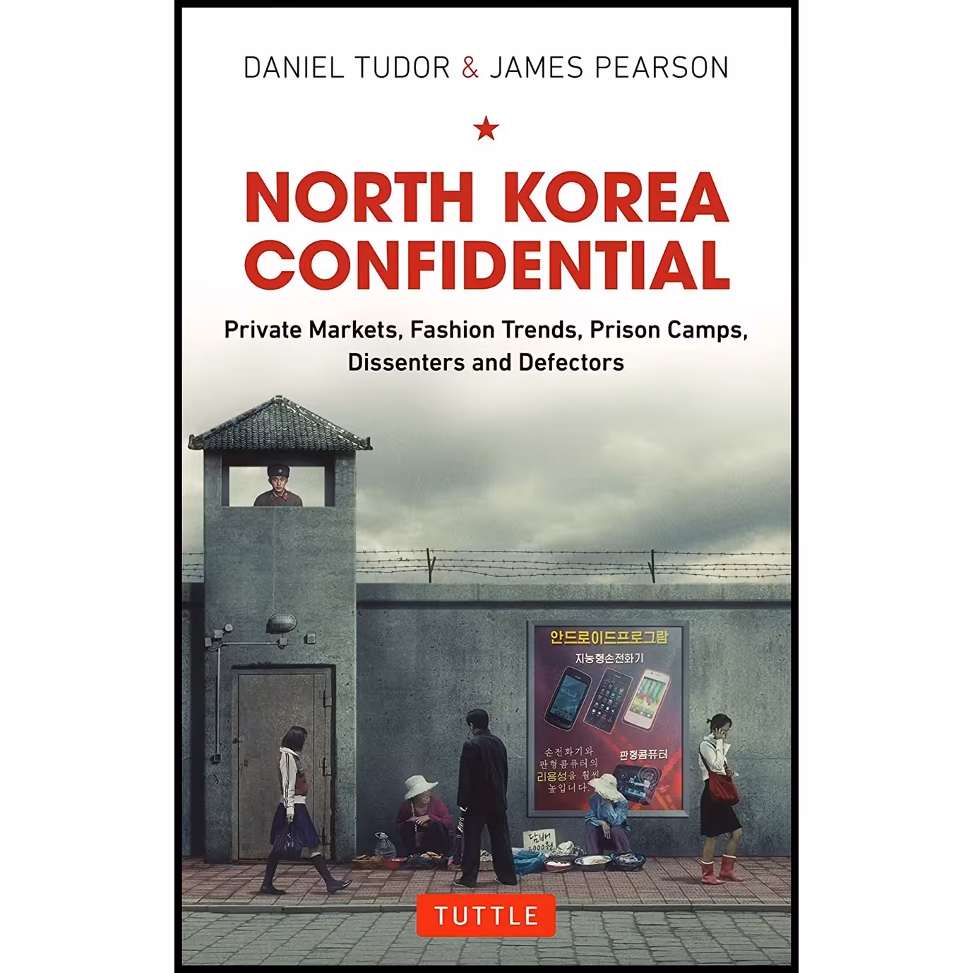 کتاب زبان اصلی North Korea Confidential اثر Daniel Tudor and James Pearson