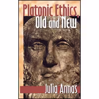 کتاب زبان اصلی Platonic Ethics Old and New  اثر Julia Annas
