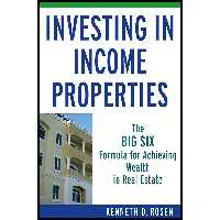 کتاب زبان اصلی Investing in Income Properties اثر Kenneth D Rosen انتشارات Wiley