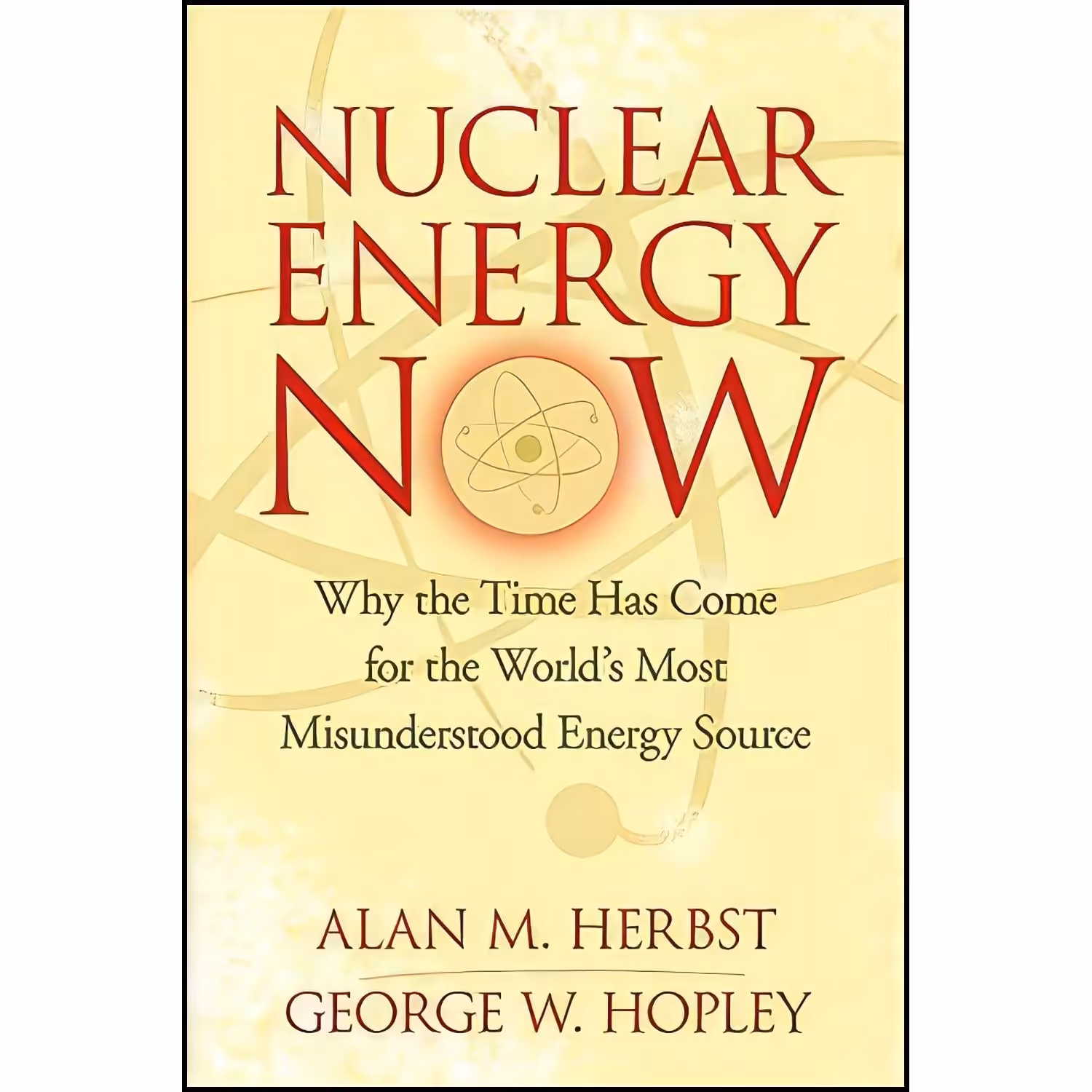 کتاب زبان اصلی Nuclear Energy Now اثر Alan M Herbst and George W Hopley