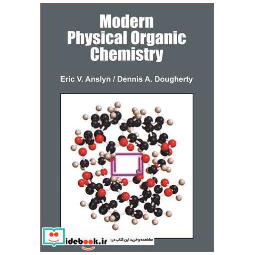 MODERN PHYSICAL ORGANIC CHEMISTRY