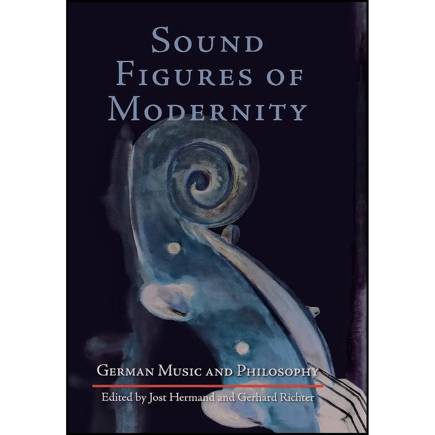 کتاب زبان اصلی Sound Figures of Modernity اثر Jost Hermand and Gerhard Richter