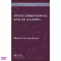 کتاب Finite-Dimensional Linear Algebra  اثر Mark S. Gockenbach انتشارات CRC Press