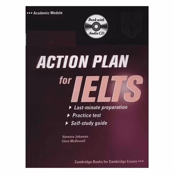 کتاب Action Plan for IELTS اثر Venessa Jakeman and Clare McDowell انتشارات Cambridge