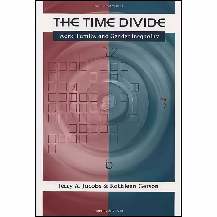 کتاب زبان اصلی The Time Divide اثر Jerry A Jacobs and Kathleen Gerson