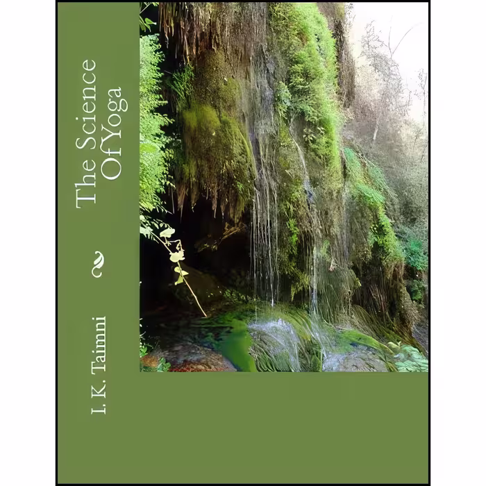 کتاب زبان اصلی The Science Of Yoga اثر I K Taimni