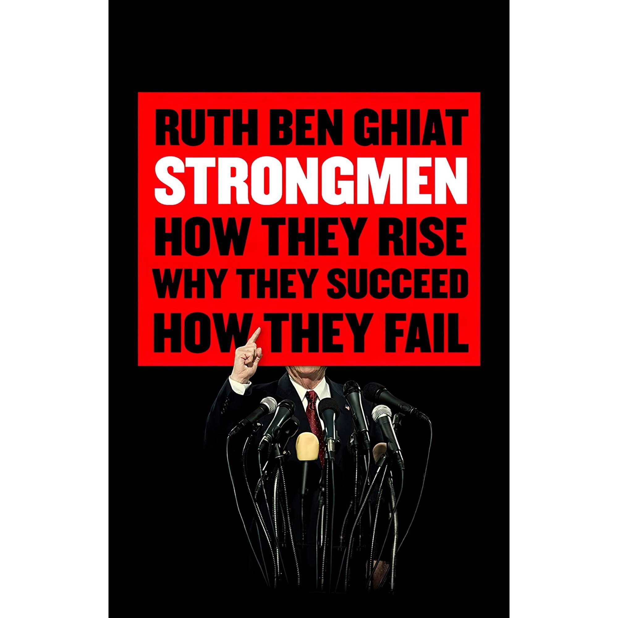 کتاب زبان اصلی Strongmen How They Rise Why They Succeed How They Fall