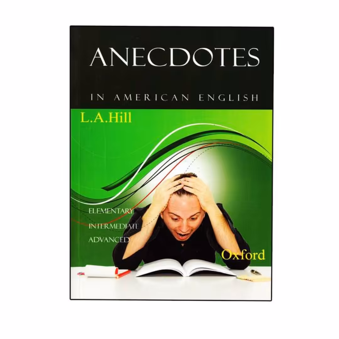 کتاب Anecdotes In American English اثر L.A . Hill