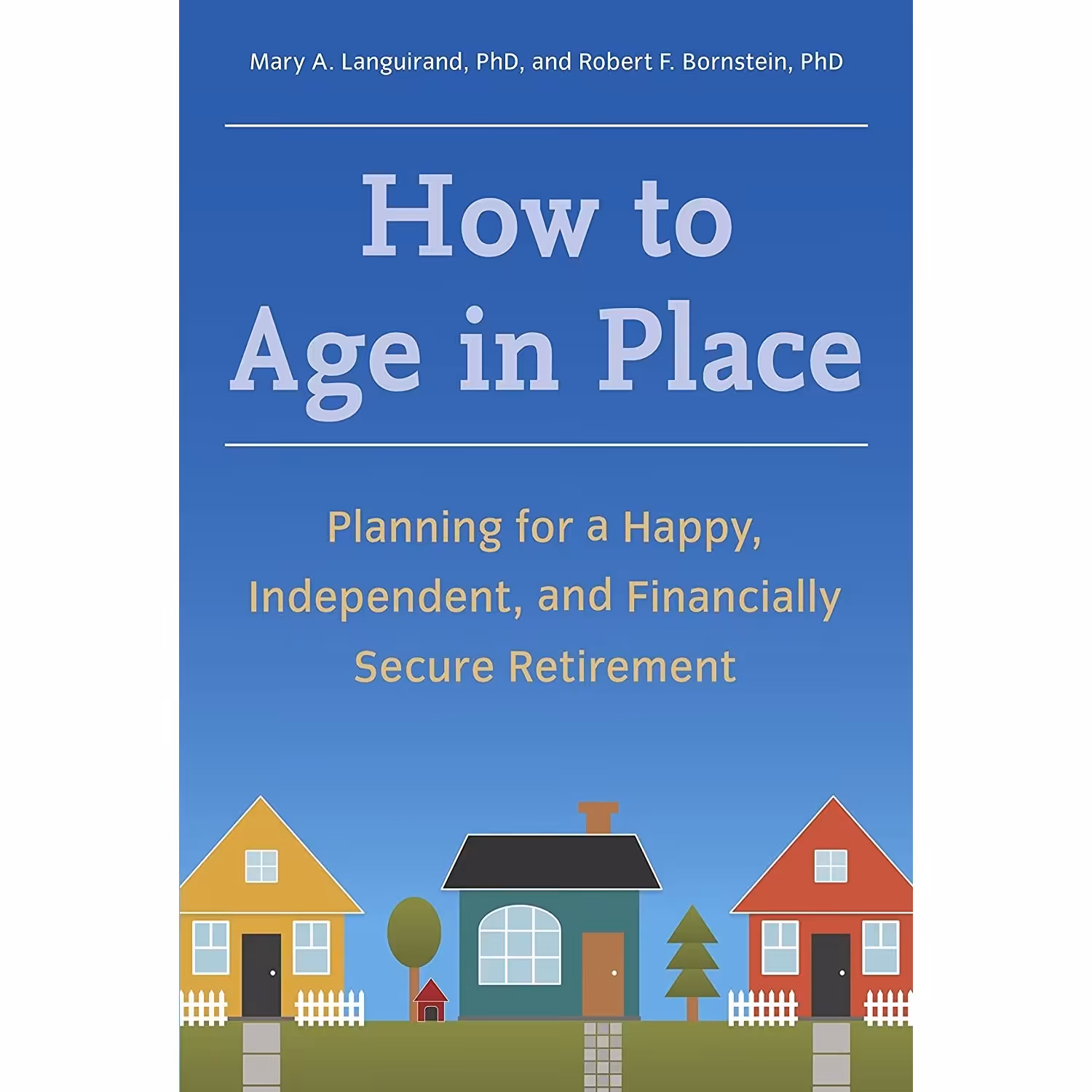 کتاب زبان اصلی How to Age in Place اثر جمعی از نویسندگان