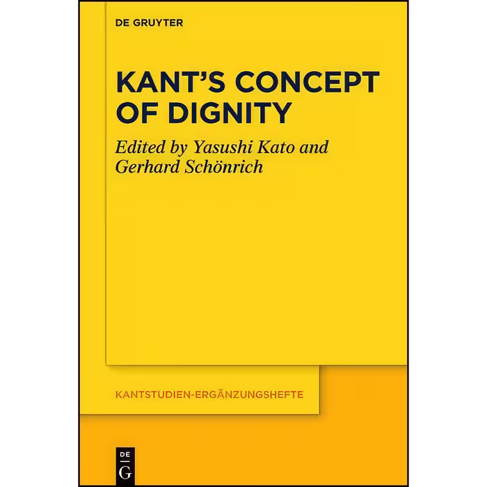 کتاب زبان اصلی Kant s Concept of Dignity  انتشارات De Gruyter