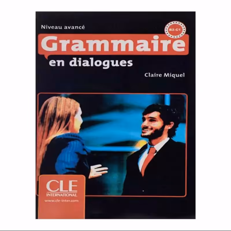Grammaire en dialogues Niveau Avance کتاب