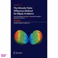 کتاب The Mimetic Finite Difference Method for Elliptic Problems  اثر جمعي از نويسندگان انتشارات Springer