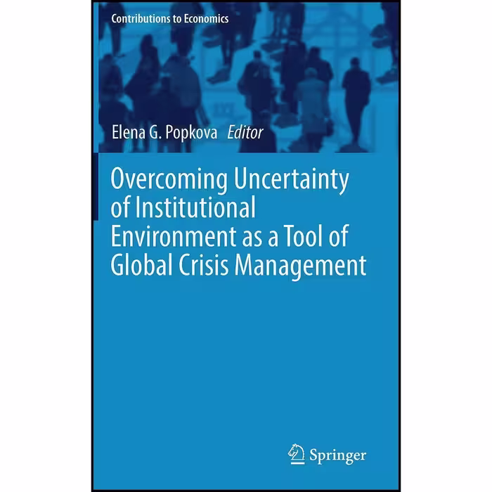 کتاب زبان اصلی Overcoming Uncertainty of Institutional Environment as a Tool of 