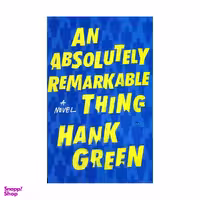 کتاب An Absolutely Remarkable Thing اثر Hank Green انتشارات Dutton