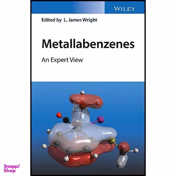 کتاب Metallabenzenes اثر L. James Wright انتشارات Wiley