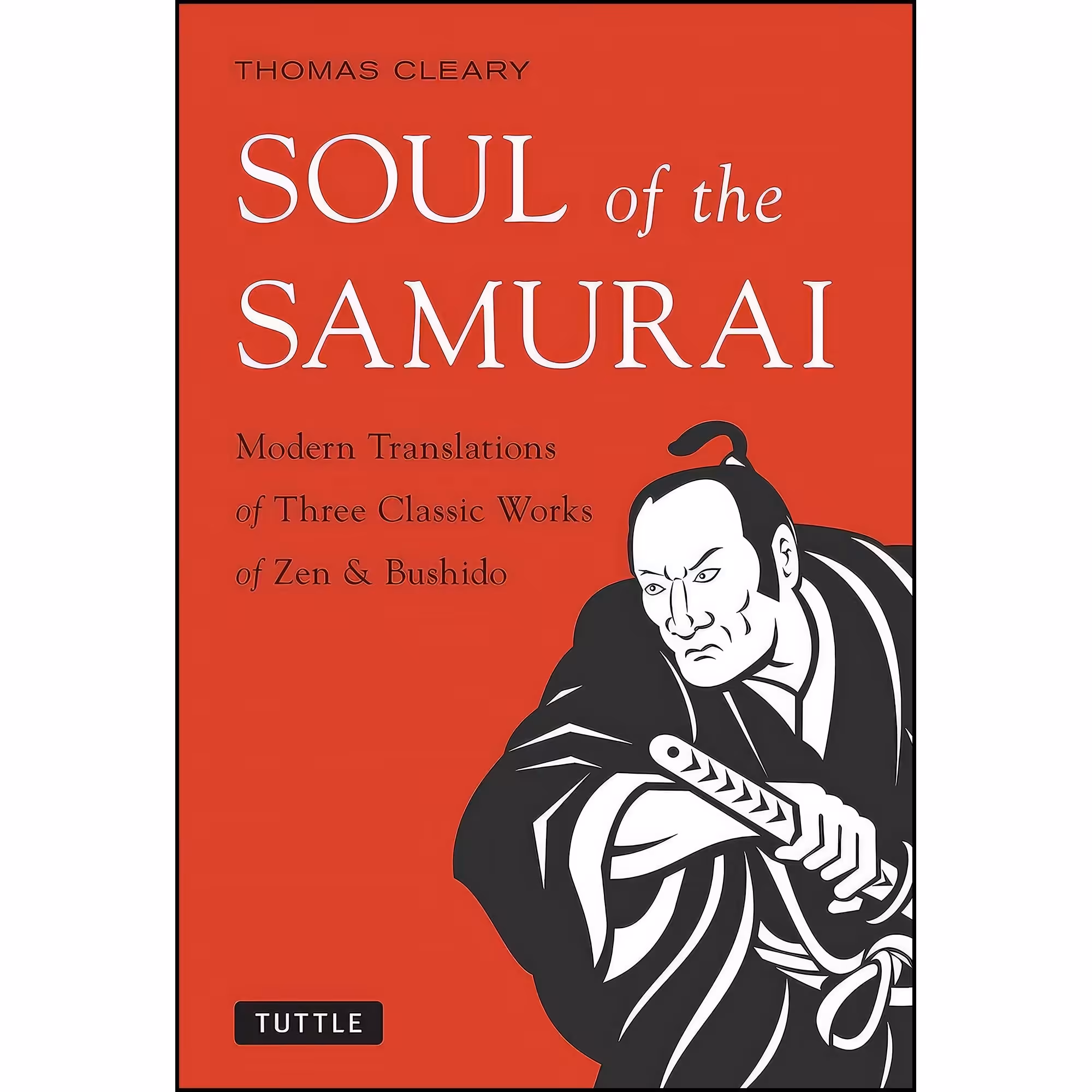 کتاب زبان اصلی Soul of the Samurai اثر Thomas Cleary and Munenori Yagyu