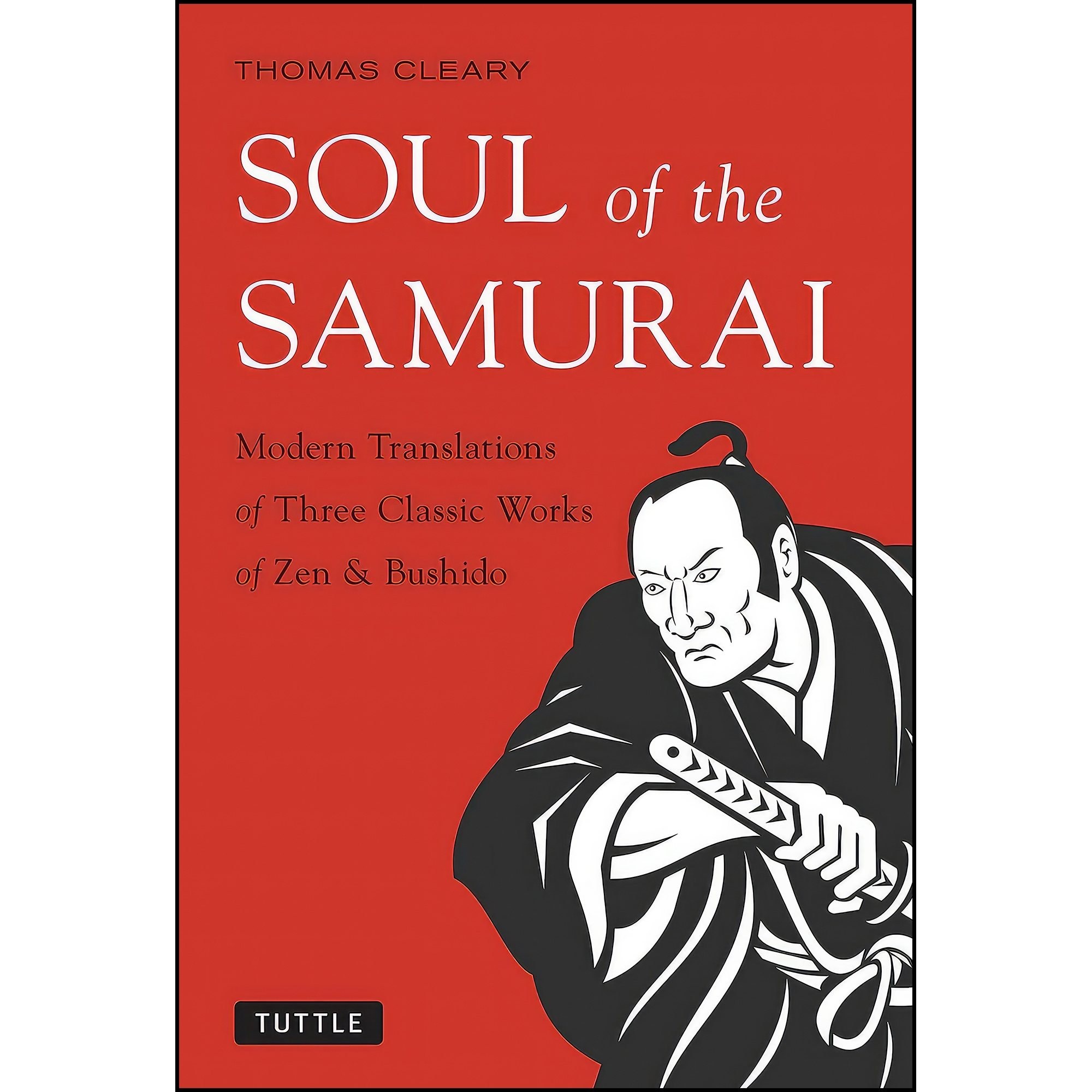 کتاب زبان اصلی Soul of the Samurai اثر Thomas Cleary and Munenori Yagyu