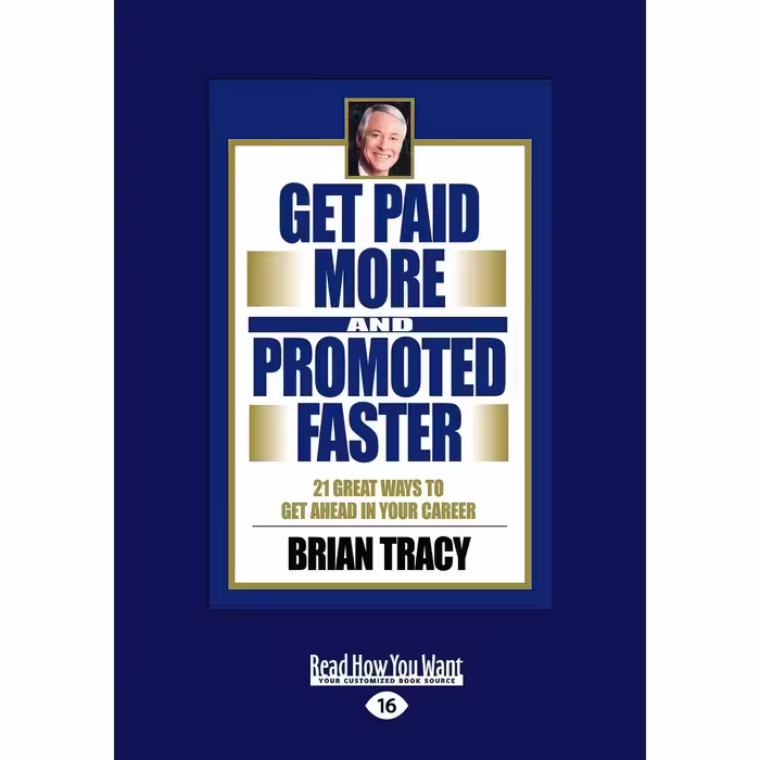 کتاب زبان اصلی Get Paid More And Promoted Faster اثر Brian Tracy انتشارات nan