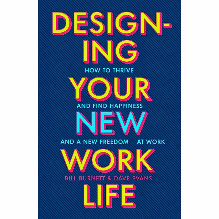 کتاب زبان اصلی Designing Your New Work Life اثر Dave EvansBill Burnett