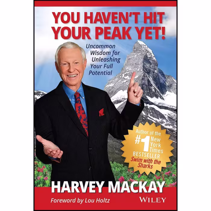 کتاب زبان اصلی You Havent Hit Your Peak Yet اثر Harvey Mackay