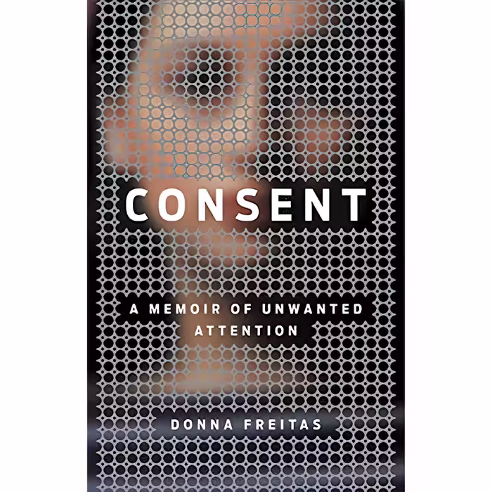 کتاب زبان اصلی Consent اثر Donna Freitas انتشارات Little Brown and Company