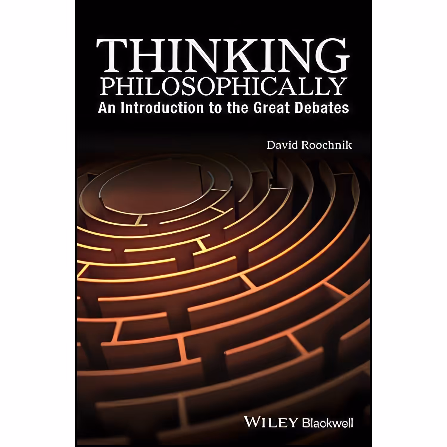 کتاب زبان اصلی Thinking Philosophically اثر David Roochnik